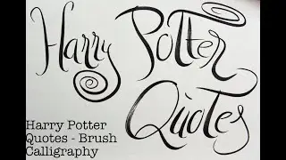 Harry Potter Quotes - ASMR Brush Calligraphy (no music)