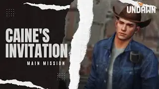 UNDAWN MAIN MISSION CAINE'S INVITE LEVEL 50 WALKTHROUGH GAMEPLAY