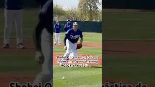 DODGERS: SHOHEI OHTANI en PR&Aacute;CTICA DE FILDEO en el SPRING TRAINING 2026 de MLB