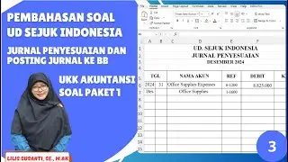 UD Sejuk Indonesia - Cara Membuat Jurnal Penyesuaian & Posting ke BB -Soal UKK Akuntansi 2025 Manual