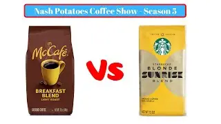 McCafe Breakfast Blend Coffee против Starbucks Blonde Sunrise Blend