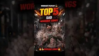 TOP 5 SAD WORKOUT SONGS #homeworkout #aesthetic #song #sadsong #fyp #explore