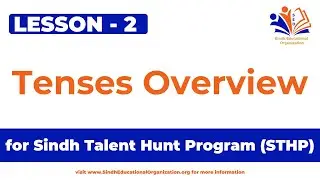 Lec2 English || Tenses Overview |Sindh Talent Hunt Program-STHP | Instructor Mr. Manzar |Course STHP