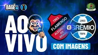 AO VIVO COM IMAGENS | FLAMENGO (ALEGRETE) X GRÊMIO | EFIPAN 2026 — 3ª RODADA