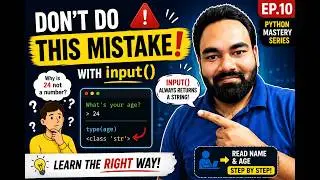 Python input() Explained in 12 Minutes | Avoid This Beginner Mistake! | Python Mastery Ep. 10
