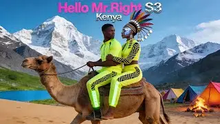 Hello Mr Right Kenya S3 EP 9-2