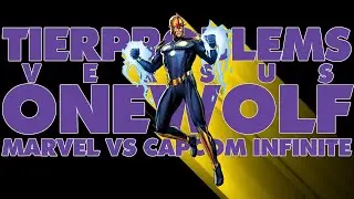 Marvel vs Capcom Infinite - TIERPROBLEMS vs ONEWOLF