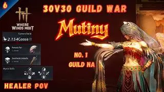 [Where Winds Meet] Healer GVG - Mutiny Vs Velocity 6