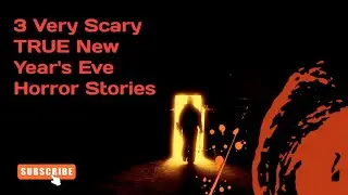 3 Very Scary TRUE New Year's Eve Horror Stories#story #horror #horrorstories 