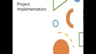 Project implementation