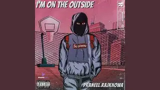 I'm On The Outside