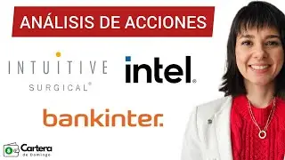 AN&Aacute;LISIS T&Eacute;CNICO DE ACCIONES PARA NO PERDER DINERO: INTEL, INTUITIVE SURGICAL y BANKINTER