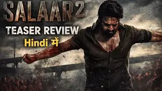 SALAAR 2 TEASER REVIEW 🔥 Prabhas का सबसे खतरनाक अवतार | Hindi Review | Full Breakdown