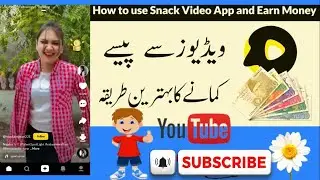 Snack Video New Update | New Method Earn Money From Snack Video | Earn Money Online