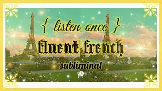 𝐅𝐑𝐀𝐍&Ccedil;𝐀𝐈𝐒; fluent in french subliminal ✧ 𝙡𝙞𝙨𝙩𝙚𝙣 𝙤𝙣𝙘𝙚, 𝙧𝙖𝙞𝙣 𝙫𝙚𝙧. &bull;̩̩͙  𝒬𝒮