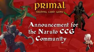 Primal Trading Card Game Announcement for Naruto CCG Community