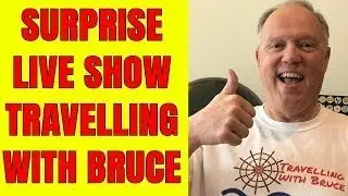 SURPRISE LIVE SHOW TRAVELLING WITH BRUCE WITH TRIVIA! 3PM ET