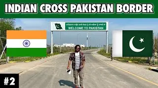 INDIA to Pakistan | Complete Immigration Detail | How to Treat Pakistani Peoples | Kartarpur Vlog