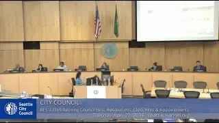 Seattle City Council 4/22/2025