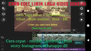 CARA MENAMBAHKAN LIRIK LAGU PADA FOTO ATAU VIDIO SENDIRI I Mudah Cepat Di Android l
