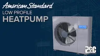 Low Profile Heat Pump - American Standard - Premier Community Construction
