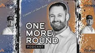 One More Round - Episode 7 - Devin Butler Founder of Arizona Entrepreneurs