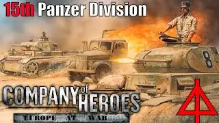 📍Company Of Heroes Europe At War Mod: 15th Panzer Division
