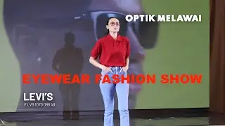 OPTIK MELAWAI FASHION SHOW -  LEVI'S