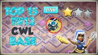 TOP 15 TH13 CWL BASE 2020 with Link Best Anti 2 Ztar Base Clash of Clans