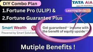 Tata AIA Smart Wealth (Fortune Pro & Fortune Guarantee Plus) Combo 2024 @ONPOINTFinancialServices