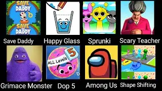 Save Daddy,Italian brainrot,Hide In The Backroom,sprunki,happyglass,scary teacher3D,shapeshifting