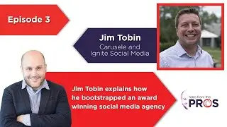 How Jim Tobin Bootstrapped an Award-winning Social Media Marketing Agency | Ep 3