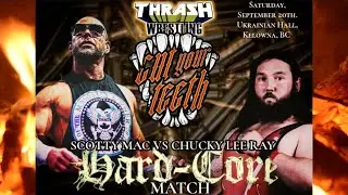 SCOTTY MAC vs CHUCKY LEE RAY : Cut Your Teeth 