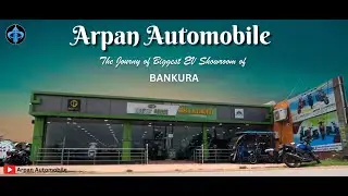 One Year Journey Video | Arpan Automobile | Biggest EV Showroom of Bankura |  #electricbike #bankura