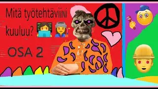 SAIN VIHDOIN T&Ouml;IT&Auml;! MUN UUSI TY&Ouml;PAIKKA! OSA 2