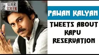 Pawan Kalyan Tweet About Kapu Reservation