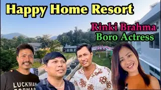Boro Actress Rinki Brahma at Happy Home Resort Rani Guwahati || Newly opened Resort || 50% discount 