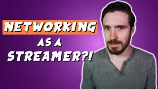 Should you Network as a Small Streamer?
