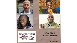 Brattleboro Literary Festival Panel--Why Black Books Matter