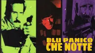 BLU PANICO - CHE NOTTE (Fred Buscaglione Cover) / Electro Punk / Underground / DIY /Vintage/Gangster