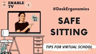 Ep. 2- How to make SITTING safe for school children? Desk ergonomics & sitting posture made easy.