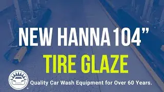 The new Hanna 104&rdquo; Tire Glaze