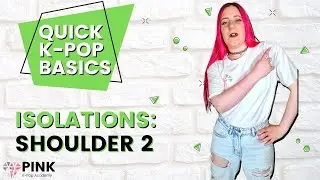 Quick K-Pop Basics: Shoulder Circle Isolation