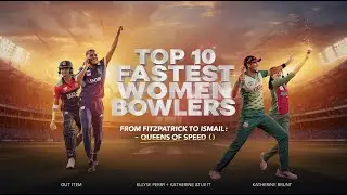 Top 10 Fastest Women Bowlers in Cricket History | From Cathryn Fitzpatrick to Shabnim Ismail