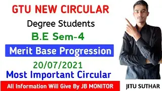 Merit Base Progression | Degree Students | SEM-4 Merit Base Progression | GTU  Circular  20/07/2021