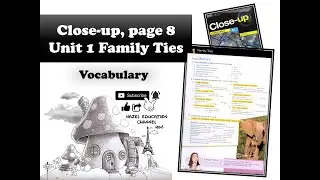Close up Unit 1 Family Ties Form 3 English [page 8] Vocabulary