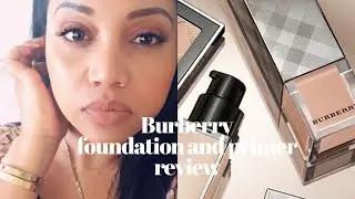 Burberry foundation and primer review (2019)