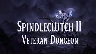 ESO: Spindleclutch II Veteran Dungeon, Magica Sorcerer Gameplay