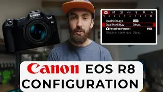 Canon EOS R8 - Configuration & Menus