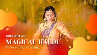 Bhoomika&rsquo;s Magical Haldi Ceremony | Vibrant Indian Wedding Moments | By Once upon a Wedding